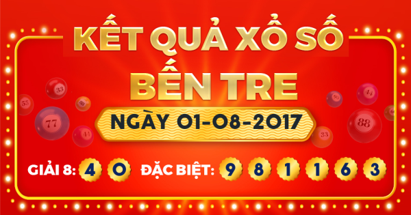 Xổ số Bến Tre ngày 1 tháng 8