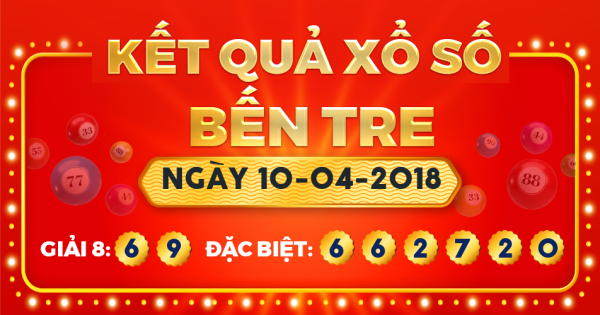 Xổ số Bến Tre ngày 10 tháng 4