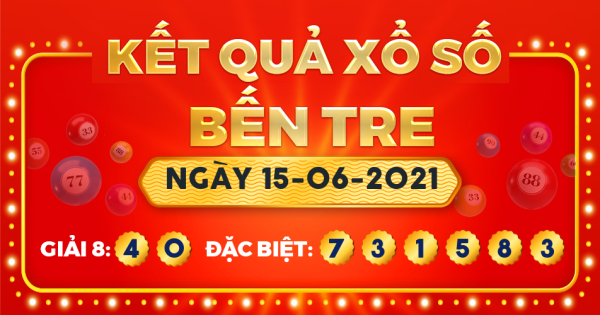 Xổ số Bến Tre ngày 15 tháng 6