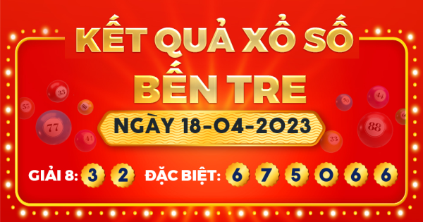 Xổ số Bến Tre ngày 18 tháng 4