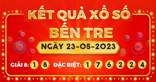 Xổ số Bến Tre ngày 23 tháng 5