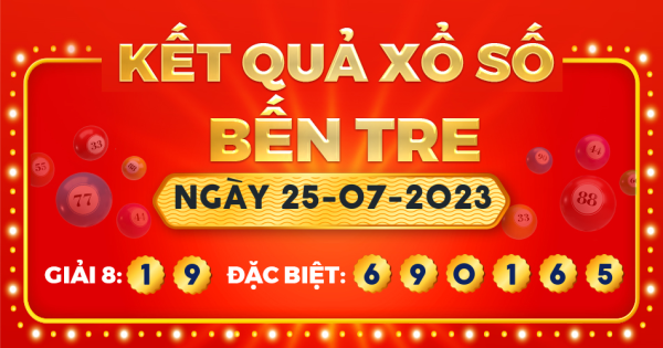 Xổ số Bến Tre ngày 25 tháng 7