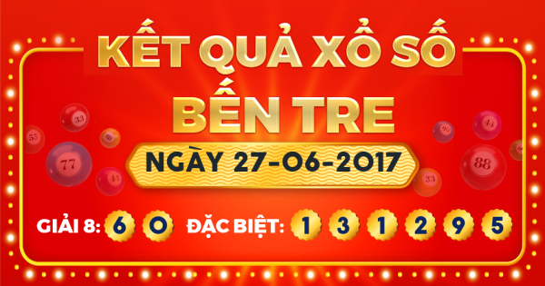 Xổ số Bến Tre ngày 27 tháng 6