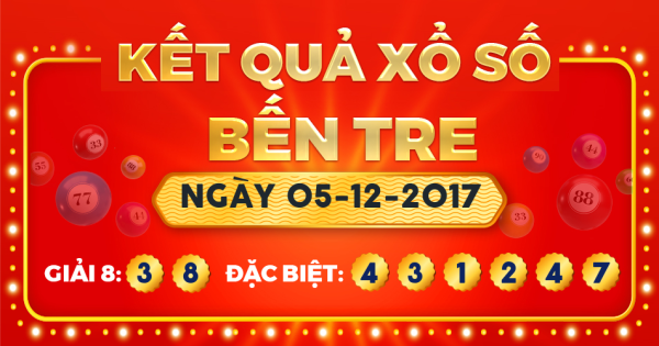 Xổ số Bến Tre ngày 5 tháng 12